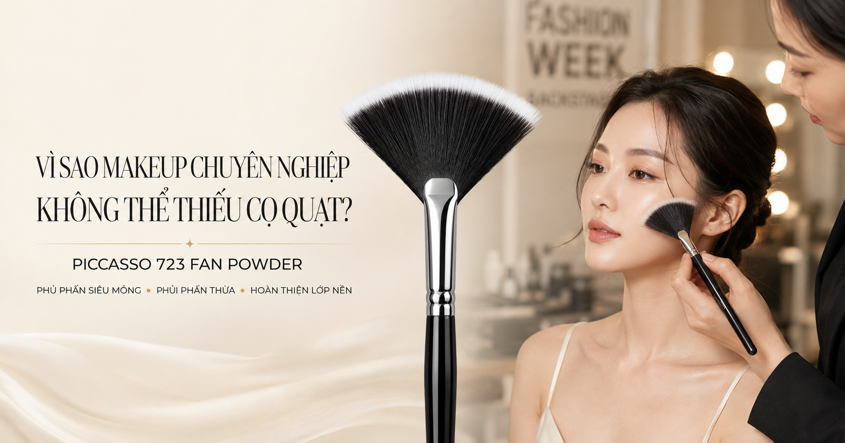 Vì sao makeup chuyên nghiệp không thể thiếu cọ quạt