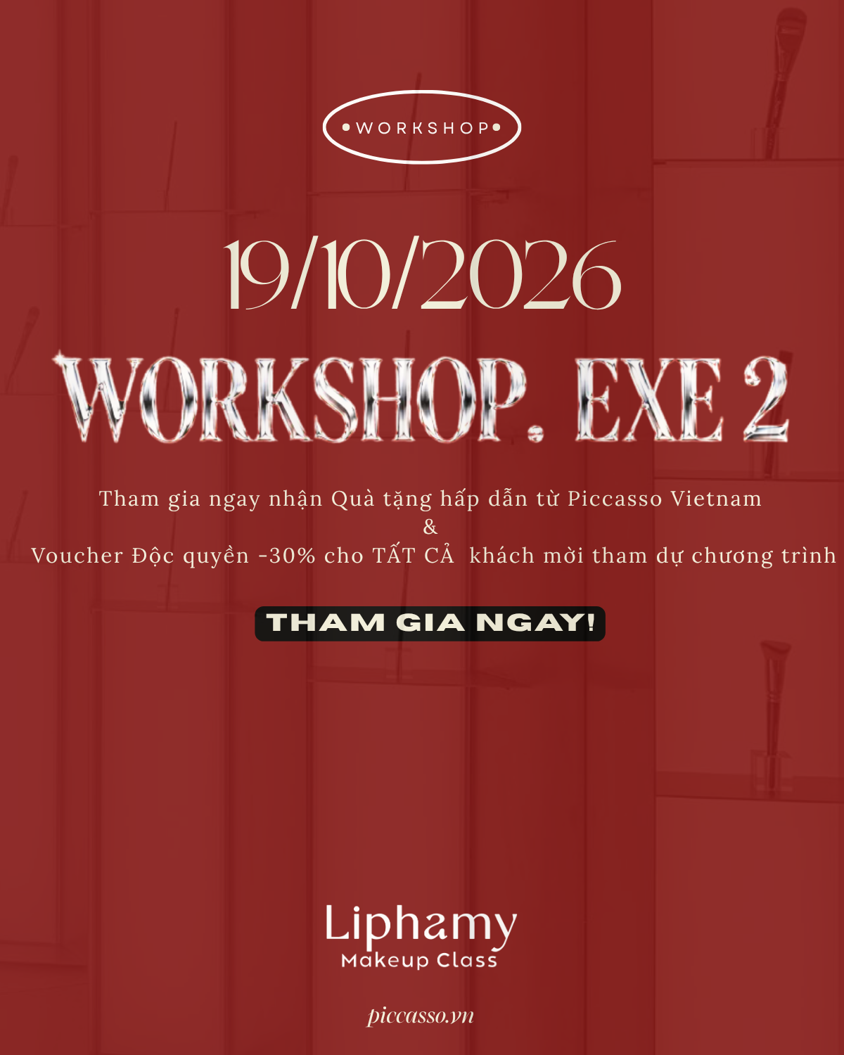PICCASSO Vietnam đồng hành tài trợ WORKSHOP. EXE 2 cùng Liphamy Makeup Class